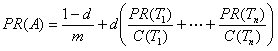 PR(A) = (1-d)/m + d*(PR(T1)/C(T1) + … + PR(Tn)/C(Tn))